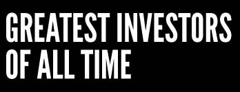 Greatest Investors of All Time
