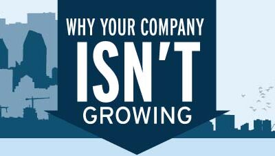 Why Your Company Isn’t Growing