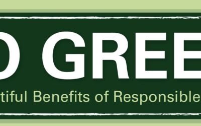 Go Green! The Bountiful Benefits of Responsible Recycling