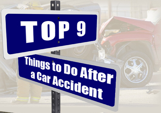 Top 9 Things to Do After a Car Accident