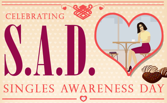 S.A.D. – Single Awareness Day