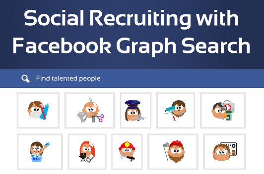 How Recruiters Can Take Advantage of Facebook Graph Search