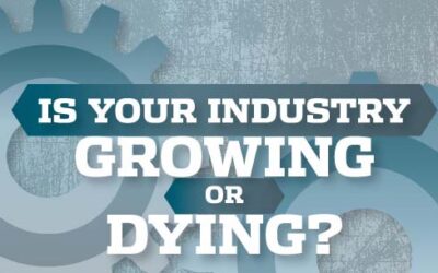 Is Your Industry Growing or Dying?