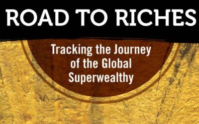 Road to Riches: Tracking the Journey of the Global Superwealthy