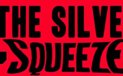 The Silver Squeeze
