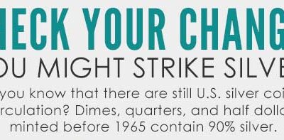 Check Your Change, You Might Strike Silver