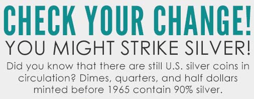Check Your Change, You Might Strike Silver [Infographic]