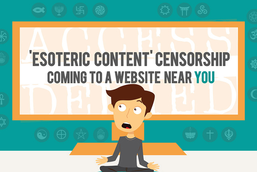 Esoteric Content: Censorship Coming to a Website Near YOU