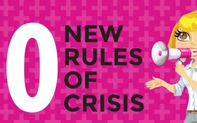 The 10 New Rules of Crisis Communications