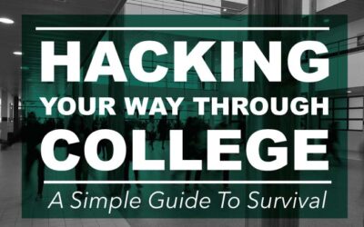 Hacking Your Way Through College