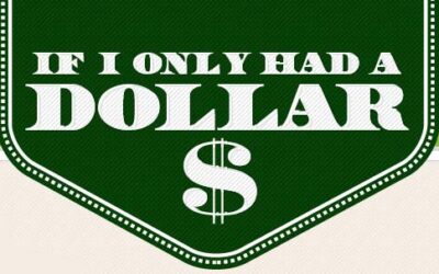 If I Only Had a Dollar