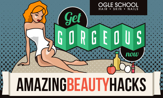 Get Gorgeous Now: Six Amazing Beauty Hacks