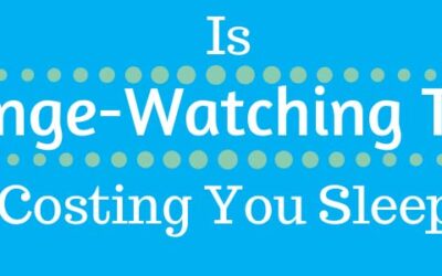 Is Binge-Watching TV Costing You Sleep?