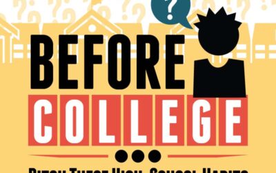 Headed to College? Ditch These High-School Habits