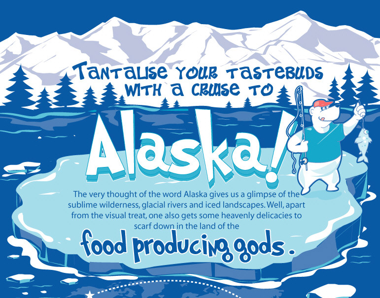 Tantalise Your Tastebuds With a Cruise To Alaska