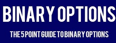 5 Point Guide To Binary Options