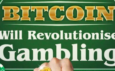 How Bitcoin Will Revolutionize Gambling