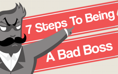 7 Steps to Being a Bad Boss