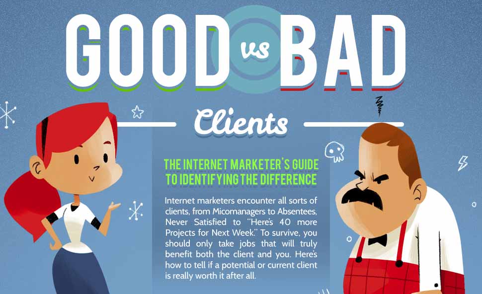 Internet Marketer’s Guide To Good vs Bad Clients