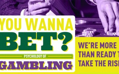 You Wanna Bet? Psychology Of Gambling