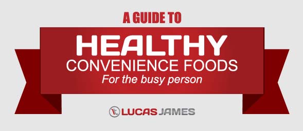 A Guide to Healthy Convenience Foods