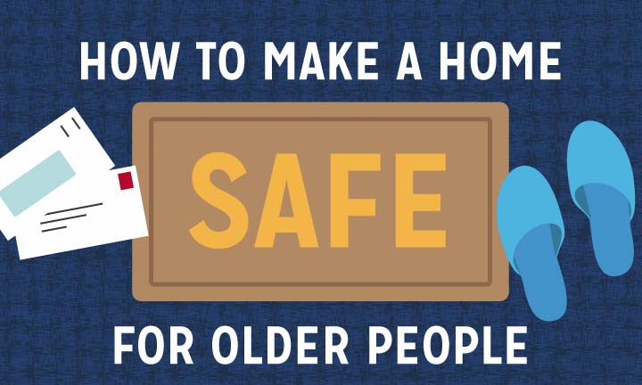 How to Make A Home Safe For Older People