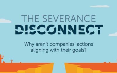 The Severance Disconnect: Why Aren’t Companies’ Actions Aligning with Their Goals?