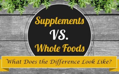 Supplements vs. Whole Foods: What Does the Difference Look Like