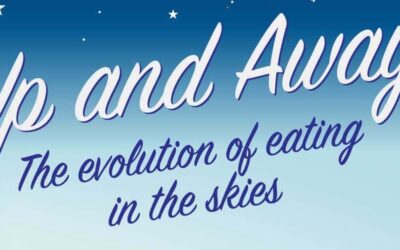Up and Away – The Evolution of Eating in the Skies
