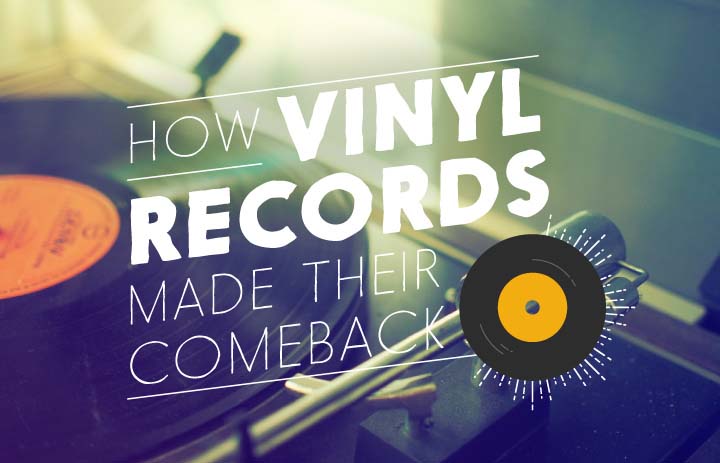 How Vinyl Records Made Their Comeback