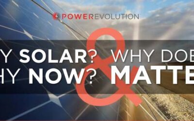 Why Solar? Why Does It Matter?  Why Now?