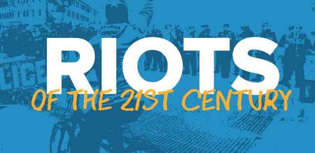 Riots of the 21st Century