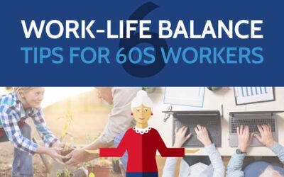 6 Work-Life Balance Tips for 60s Workers