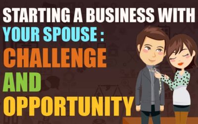 Starting a Business with Your Spouse : Challenge and Opportunity