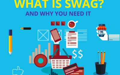 What is Swag? And Why Does My Company Need It?