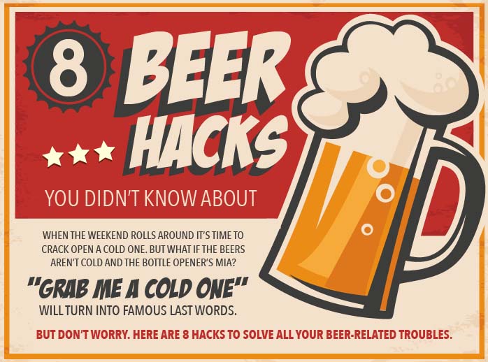 8 Beer Hacks You Didn’t Know About