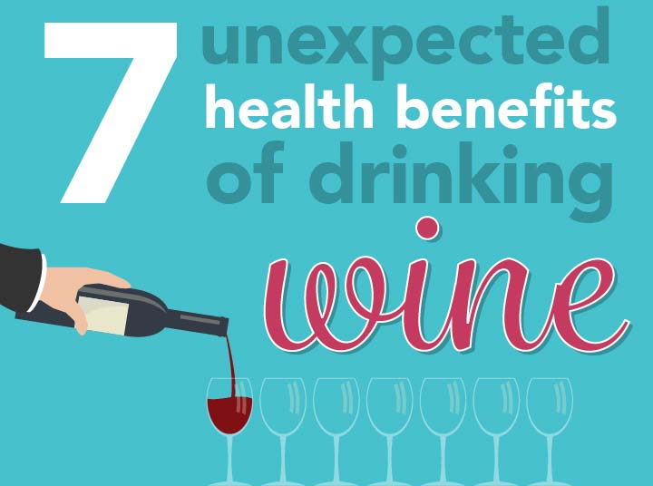 7 Unexpected Health Benefits of Drinking Wine
