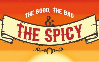 The Good, the Bad and the Spicy