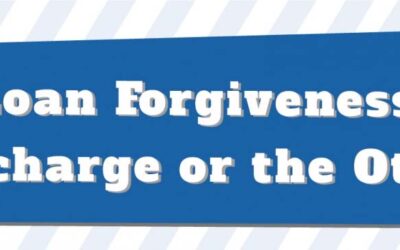 Student Loan Forgiveness: Discharge or the Other