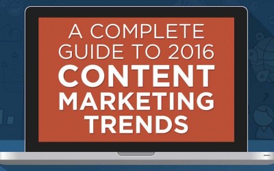 A Complete Guide to 2016 Content Marketing Trends