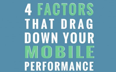 4 Critical Factors That Drag Down Mobile App’s Performance