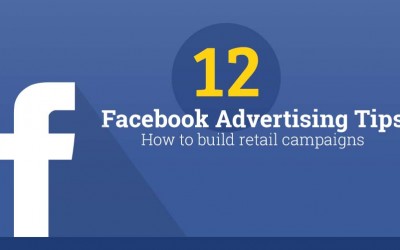 12 Tips On How To Build Retail Campaigns On Facebook