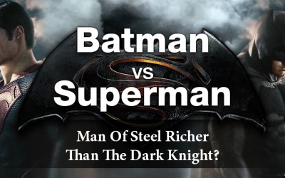 Who’s Richer: Batman vs Superman