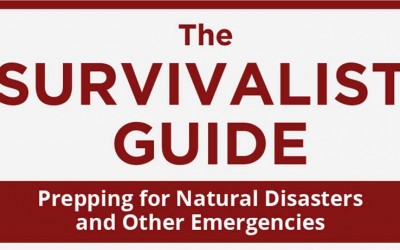 The Survivalist Guide: Prepping for Natural Disasters & Other Emergencies