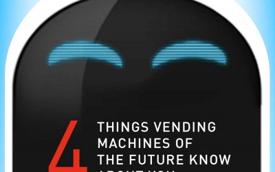 4 Things Vending Machines of the Future Will Know About You