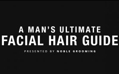 Man’s Ultimate Facial Hair Guide