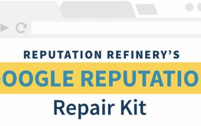 Reputation Refinery’s Google Reputation Repair Kit