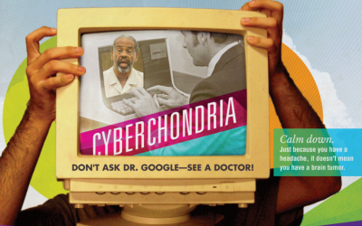 Cyberchondria: Don’t Ask Dr. Google – See A Doctor!