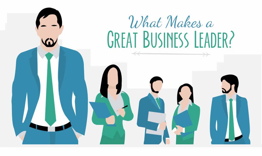 What Makes A Great Leader Infographic   Business Leader 