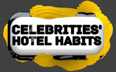 Celebrities Hotel Habits